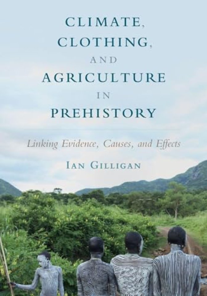 Climate, Clothing, and Agriculture in Prehistory