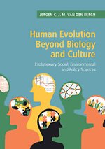 Human Evolution beyond Biology and Culture