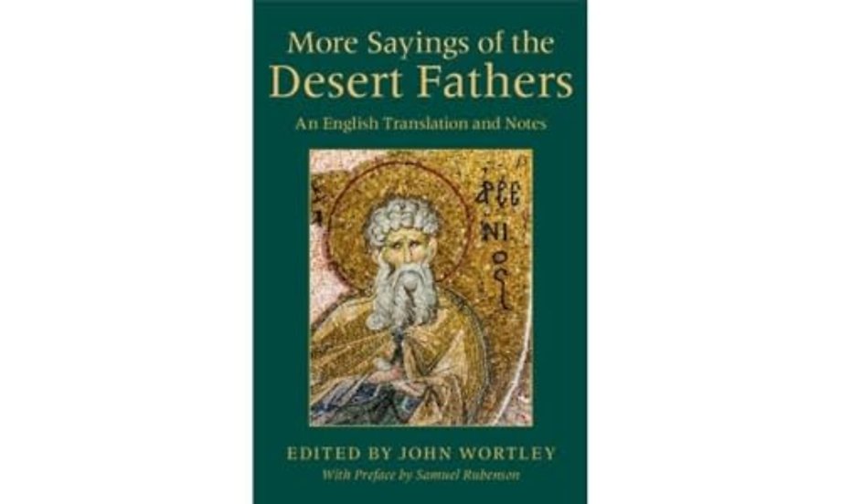 More Sayings of the Desert Fathers