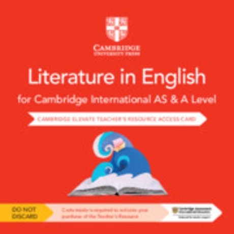 Cambridge International AS & A Level Literature in English Cambridge Elevate Teacher's Resource Access Card