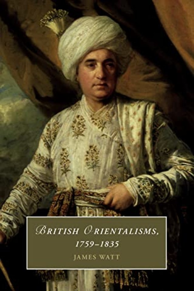 British Orientalisms, 1759–1835