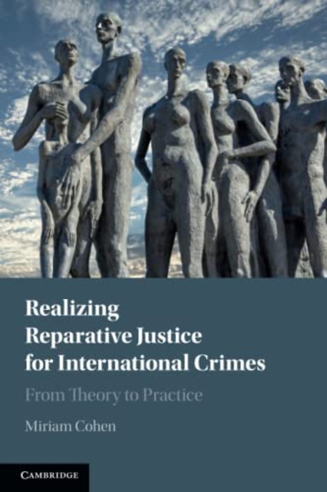 Realizing Reparative Justice for International Crimes