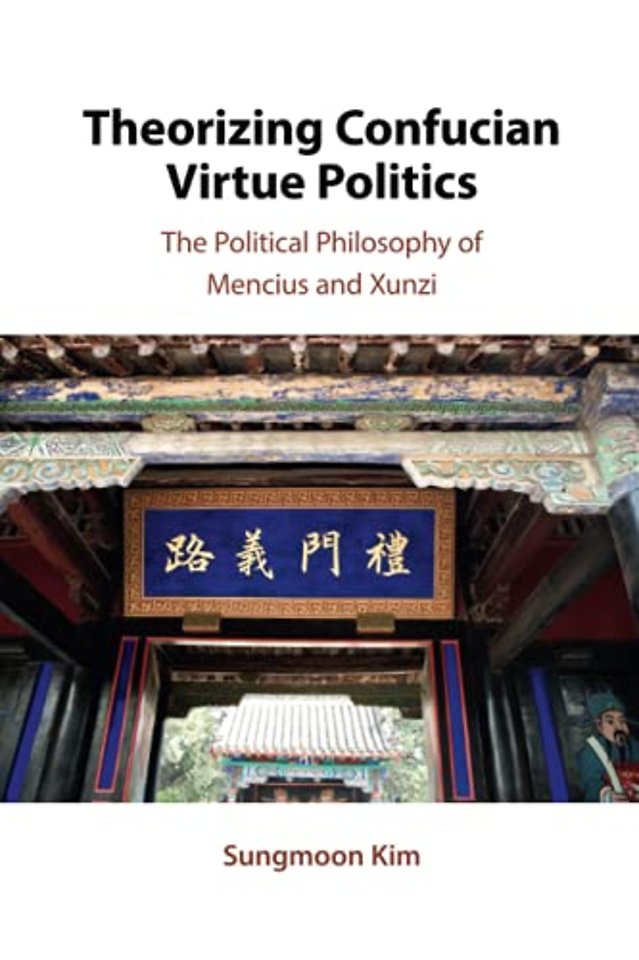 Theorizing Confucian Virtue Politics