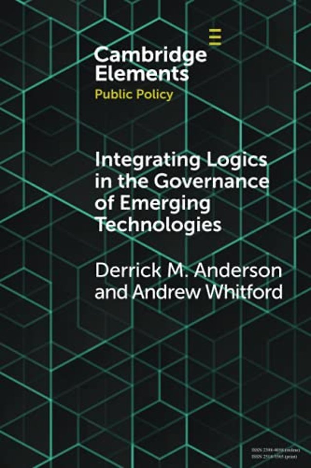 Integrating Logics in the Governance of Emerging Technologies