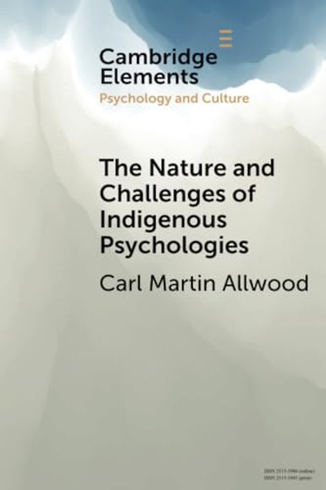 The Nature and Challenges of Indigenous Psychologies