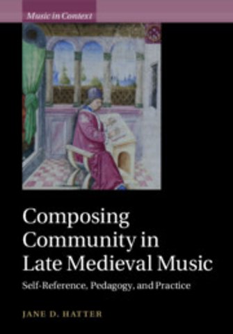 Composing Community in Late Medieval Music