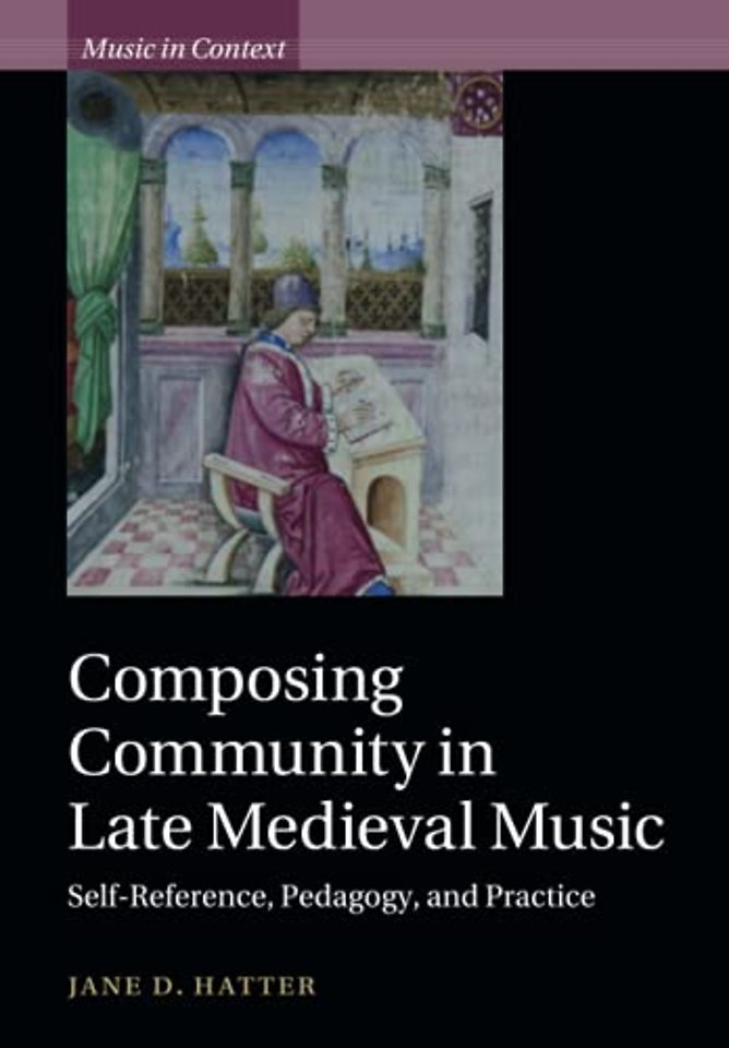 Composing Community in Late Medieval Music