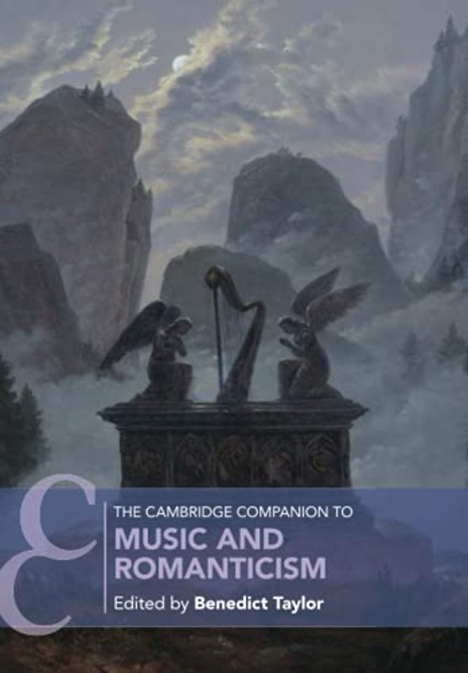 The Cambridge Companion to Music and Romanticism