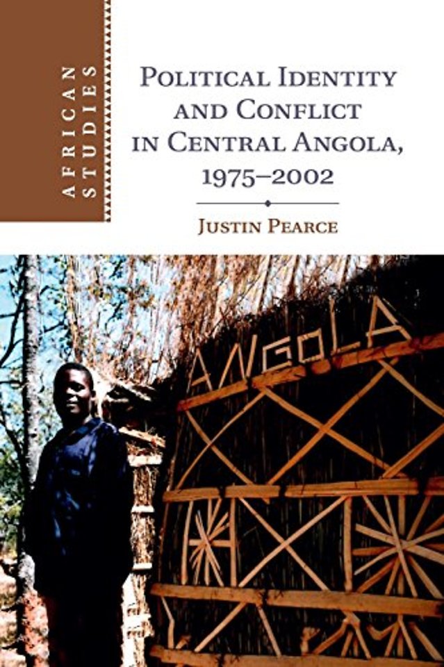 Political Identity and Conflict in Central Angola, 1975–2002