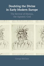Doubting the Divine in Early Modern Europe