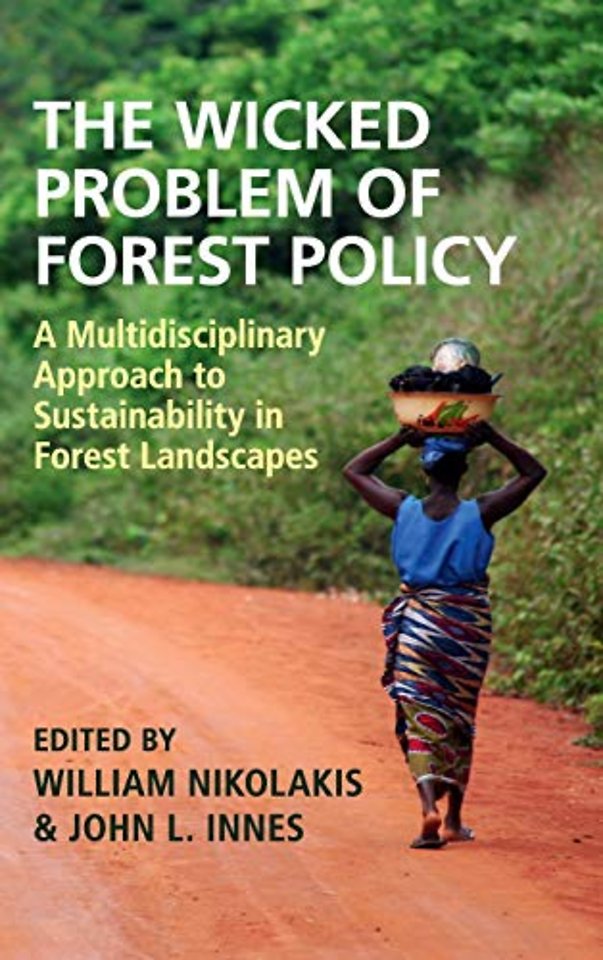 The Wicked Problem of Forest Policy