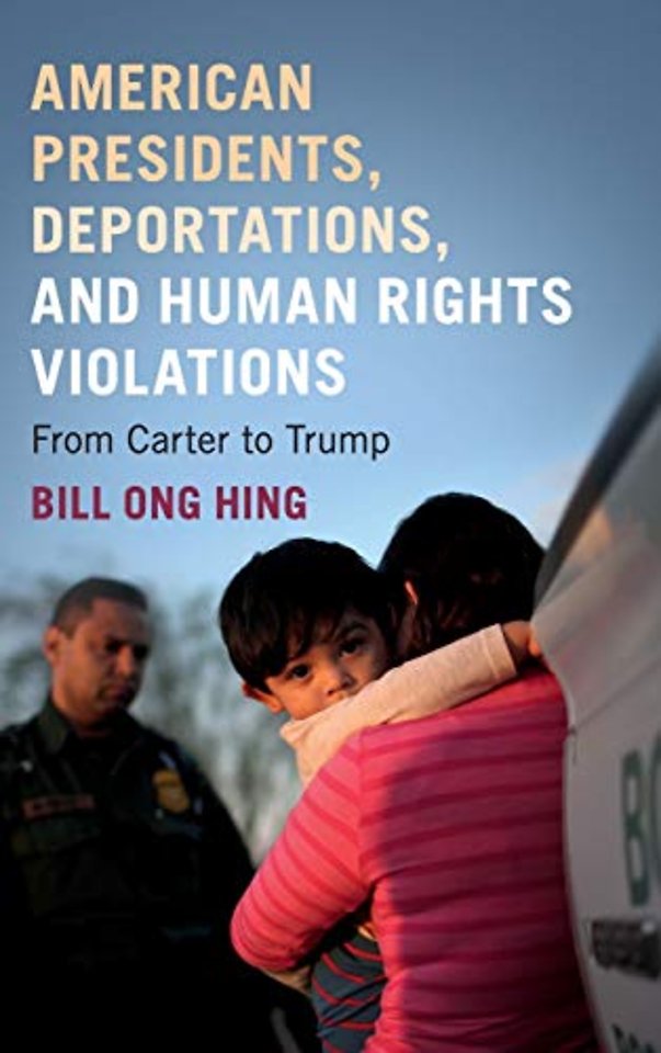 American Presidents, Deportations, and Human Rights Violations