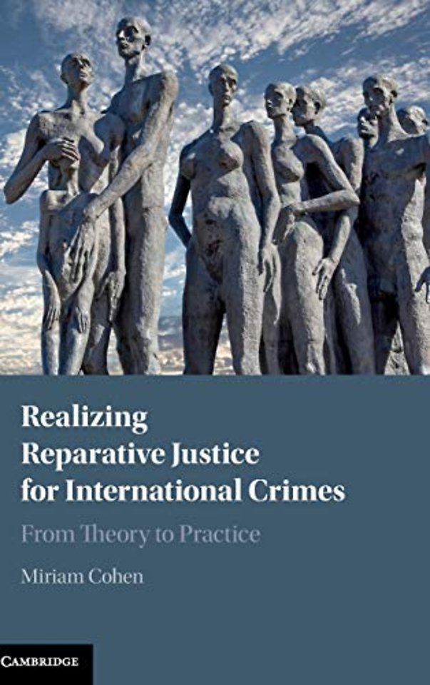 Realizing Reparative Justice for International Crimes