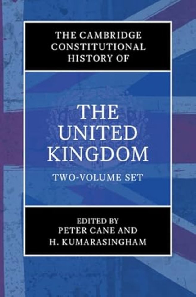 The Cambridge Constitutional History of the United Kingdom 2 Volume Hardback Set