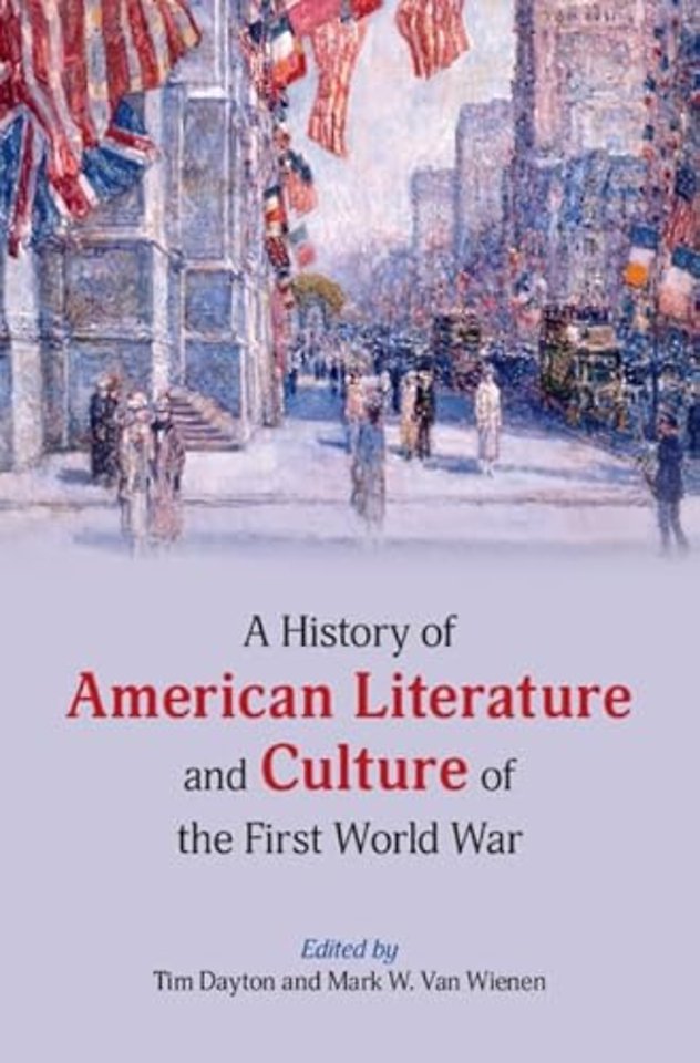 A History of American Literature and Culture of the First World War