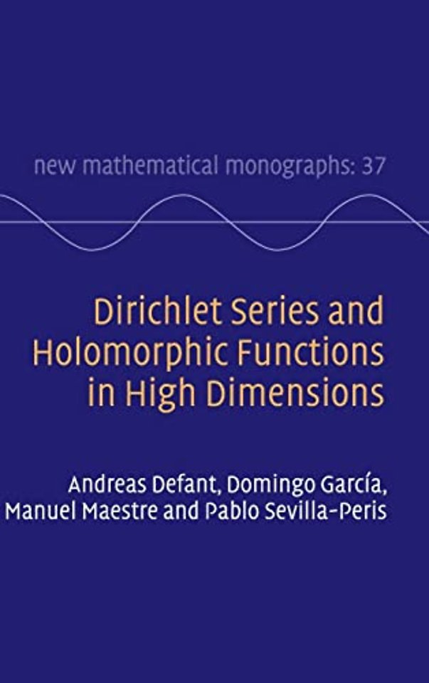 Dirichlet Series and Holomorphic Functions in High Dimensions