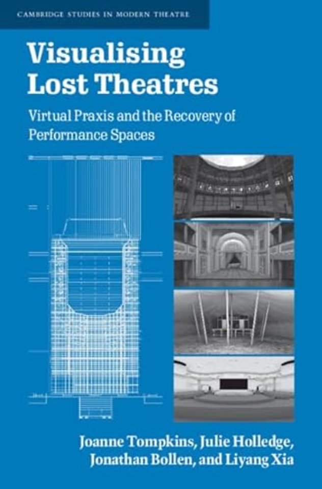 Visualising Lost Theatres