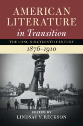 American Literature in Transition, 1876–1910: Volume 4