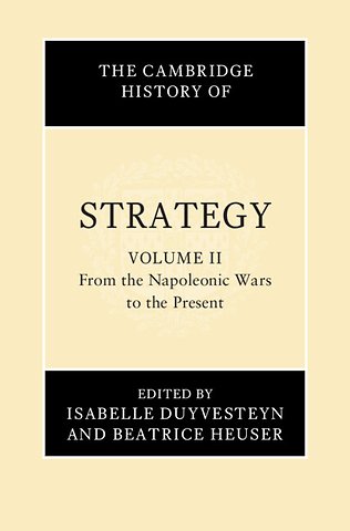The Cambridge History of Strategy
