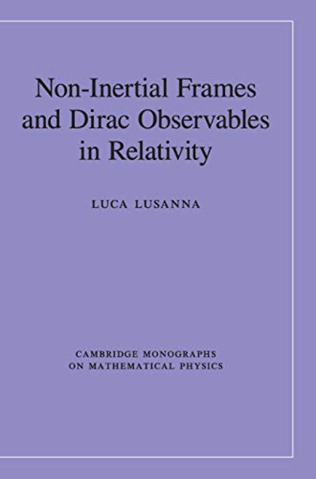 Non-Inertial Frames and Dirac Observables in Relativity