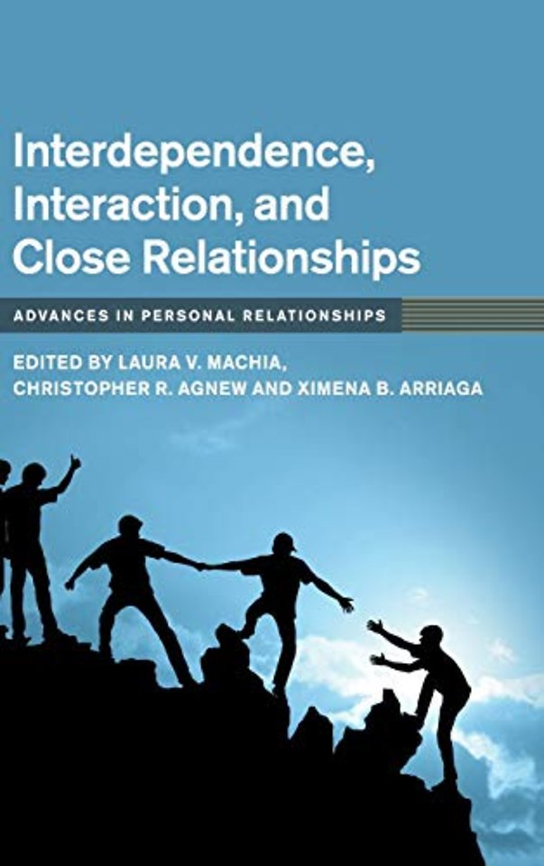 Interdependence, Interaction, and Close Relationships