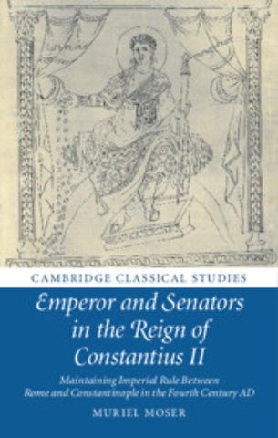 Emperor and Senators in the Reign of Constantius II