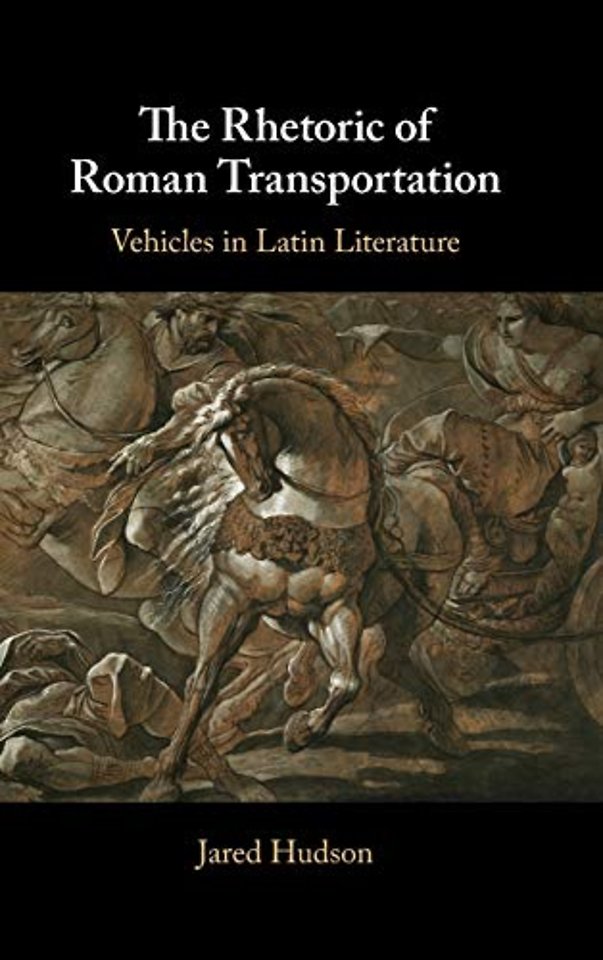 The Rhetoric of Roman Transportation