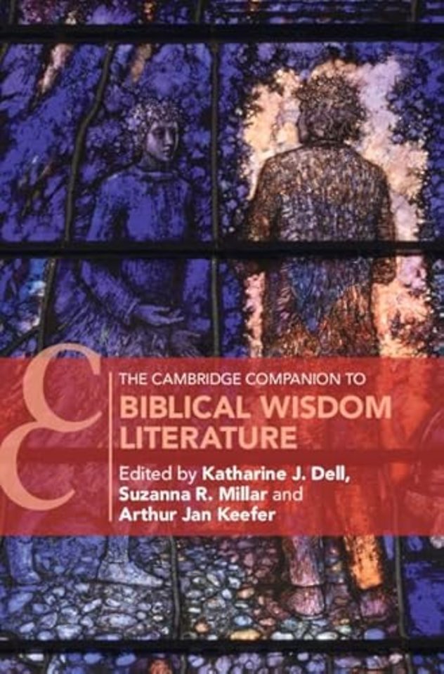 The Cambridge Companion to Biblical Wisdom Literature
