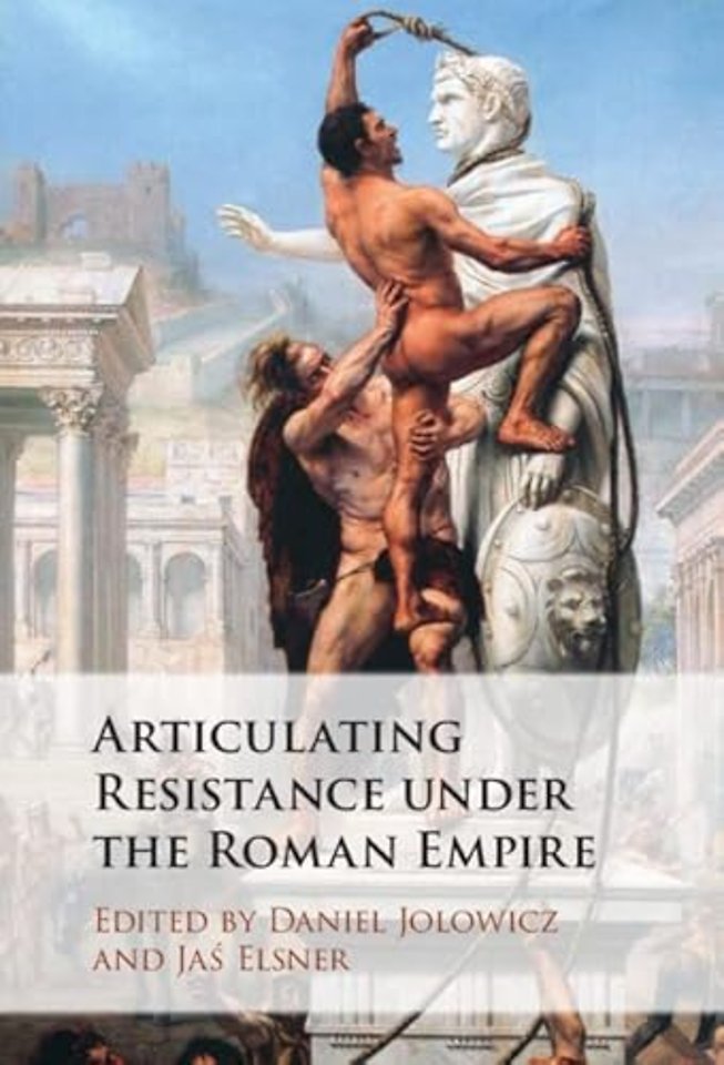 Articulating Resistance under the Roman Empire