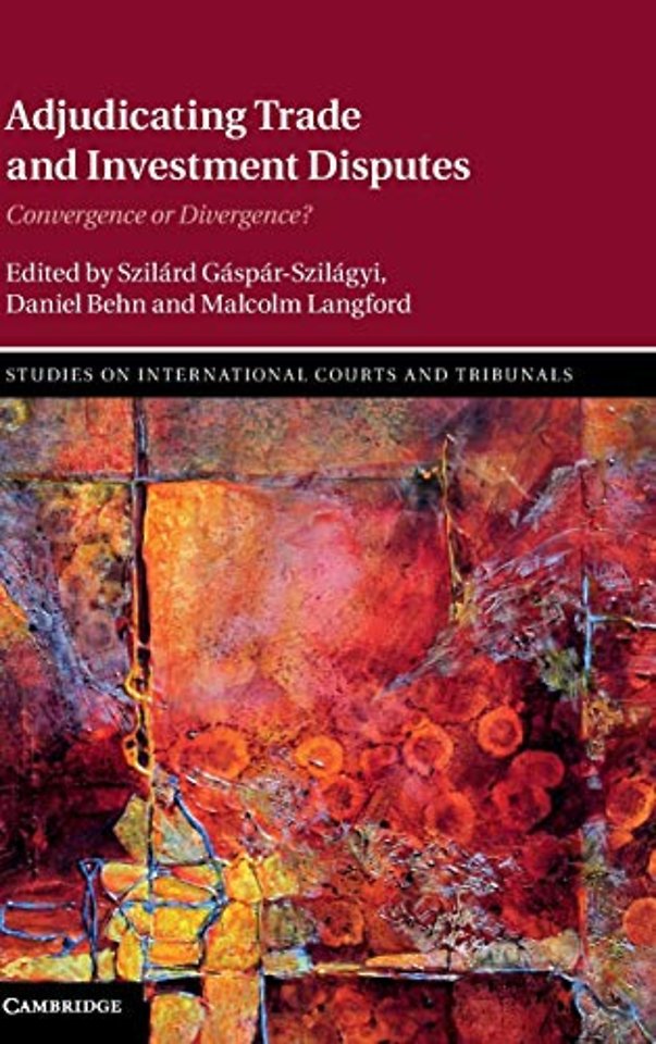 Adjudicating Trade and Investment Disputes