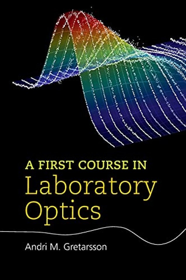 A First Course in Laboratory Optics