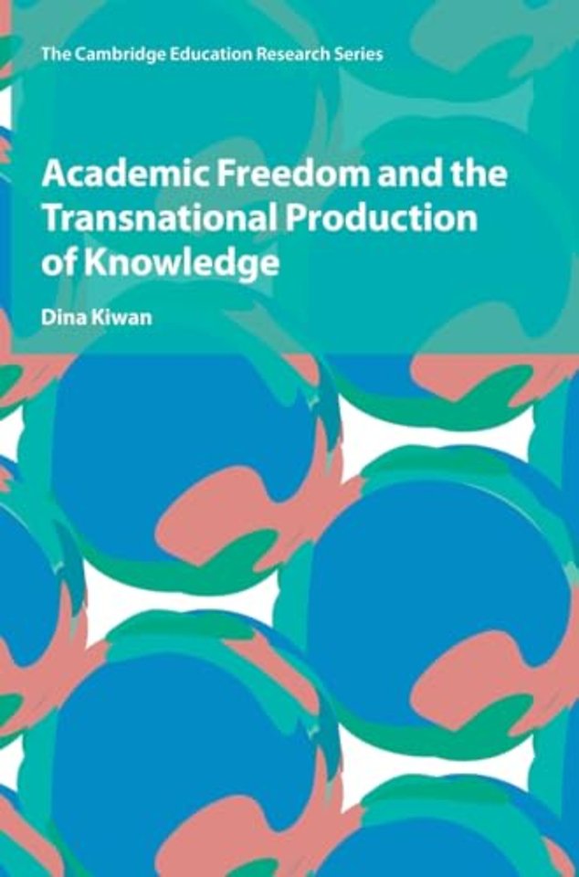 Academic Freedom and the Transnational Production of Knowledge