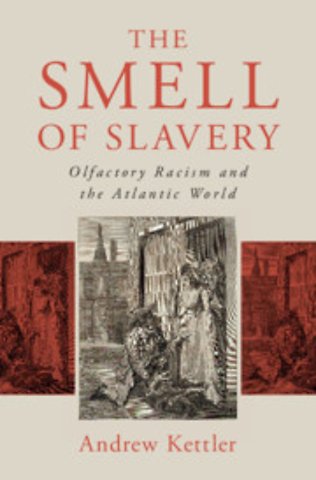The Smell of Slavery