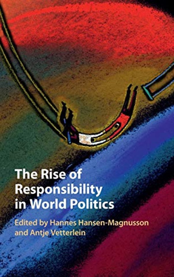 The Rise of Responsibility in World Politics