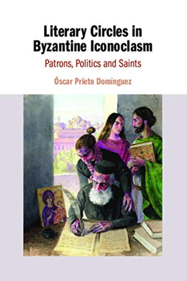 Literary Circles in Byzantine Iconoclasm