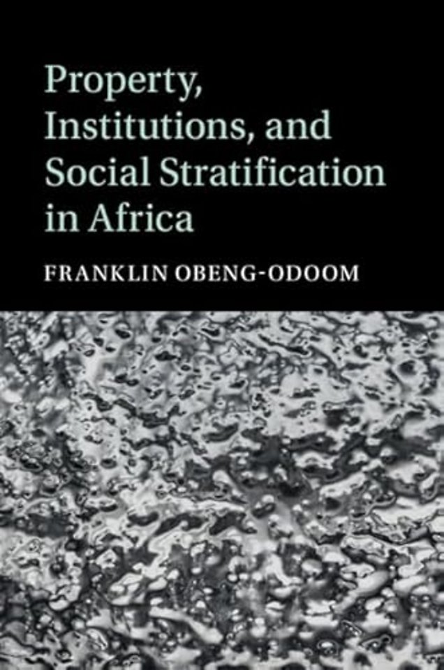 Property, Institutions, and Social Stratification in Africa