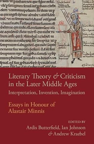 Literary Theory and Criticism in the Later Middle Ages
