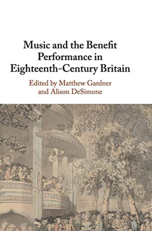 Music and the Benefit Performance in Eighteenth-Century Britain
