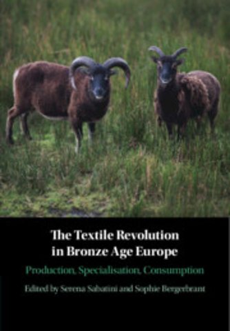 The Textile Revolution in Bronze Age Europe