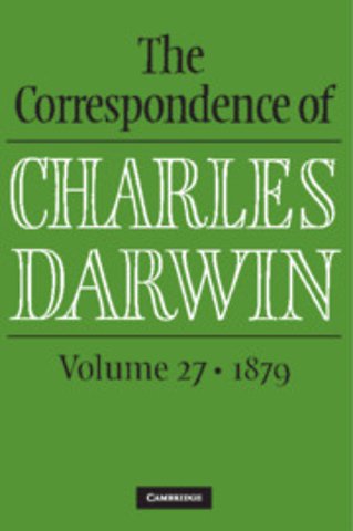 The Correspondence of Charles Darwin: Volume 27, 1879
