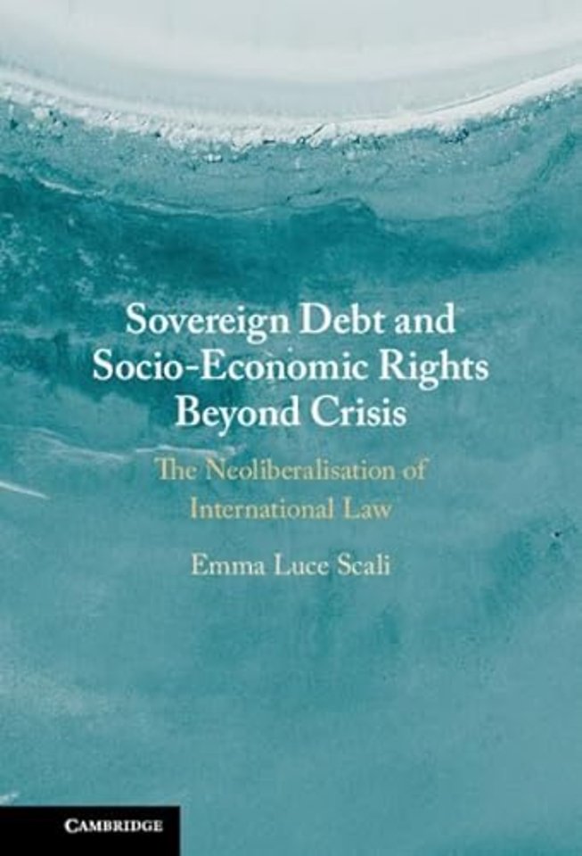 Sovereign Debt and Socio-Economic Rights Beyond Crisis