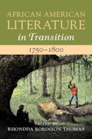 African American Literature in Transition, 1750–1800: Volume 1