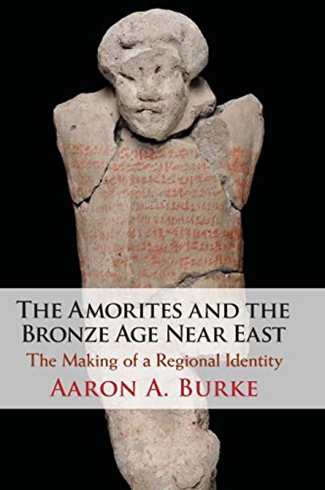 The Amorites and the Bronze Age Near East
