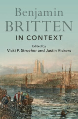 Benjamin Britten in Context