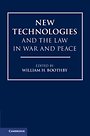 New Technologies and the Law in War and Peace