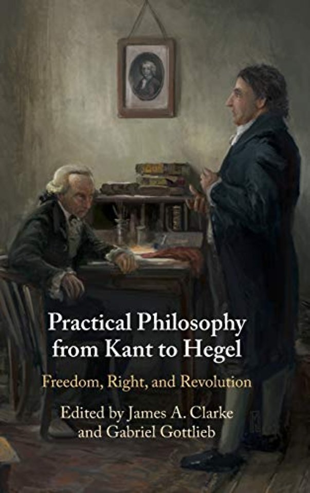 Practical Philosophy from Kant to Hegel