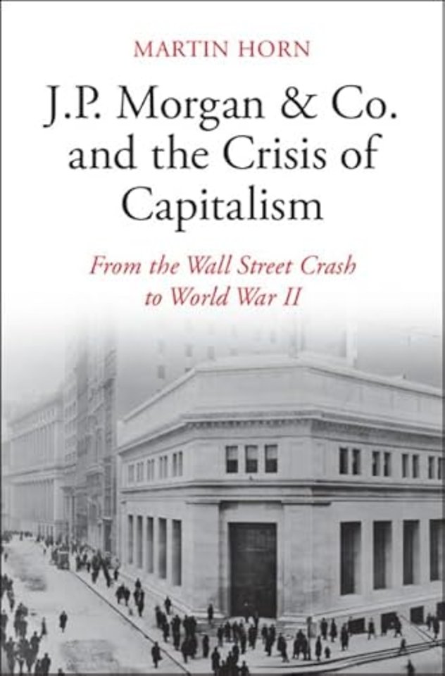 J.P. Morgan & Co. and the Crisis of Capitalism