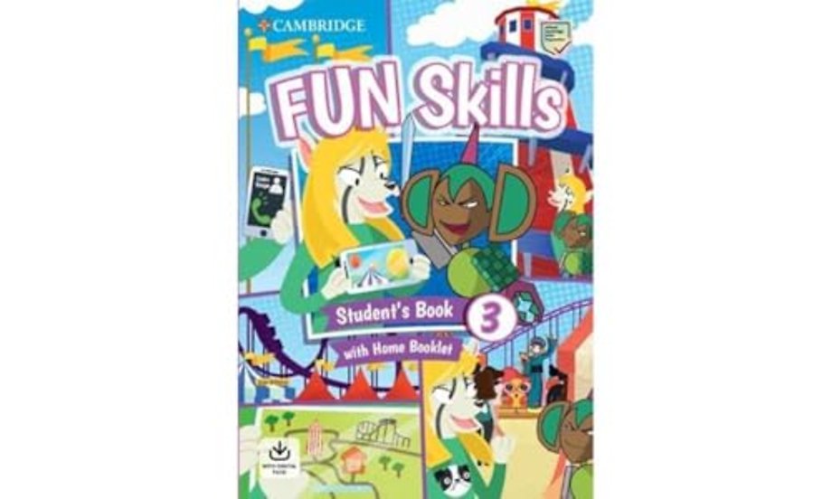 Fun Skills Level 3 Student's Book and Home Booklet with Online Activities