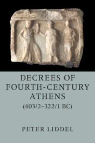 Decrees of Fourth-Century Athens (403/2–322/1 BC) 2 Hardback Volume Set