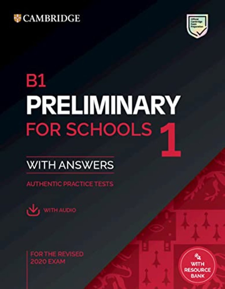 B1 Preliminary for Schools 1 for the Revised 2020 Exam Student's Book with Answers with Audio with Resource Bank